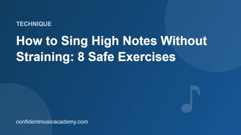 How to Sing High Notes Without Straining: 8 Safe Exercises